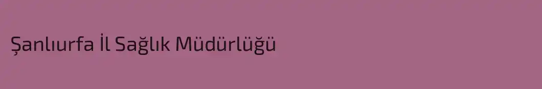 Şanlıurfa İl Sağlık Müdürlüğü